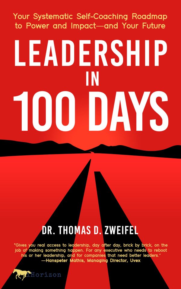 Leadership in 100 Days ebook by Dr. Thomas D. Zweifel